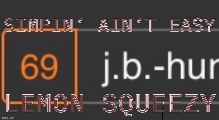 Best of sundials and wurst of accumulation of clock’s bi-product | SIMPIN’ AIN’T EASY; LEMON SQUEEZY | image tagged in barbie,boat,i should buy a boat cat | made w/ Imgflip meme maker