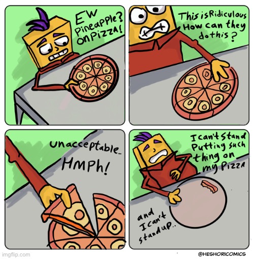 image tagged in comics,funny,memes,pineapple pizza | made w/ Imgflip meme maker