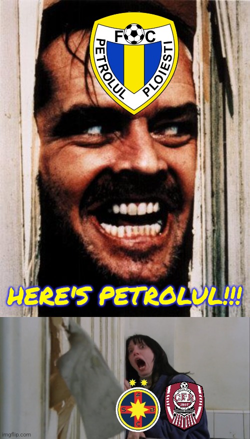 Petrolul Ploiesti is BA-A-ACK in Liga 1 after 6 years of darkness! |  HERE'S PETROLUL!!! | image tagged in i'm back,jack torrance axe shining,petrolul,liga 2,liga 1,fotbal | made w/ Imgflip meme maker