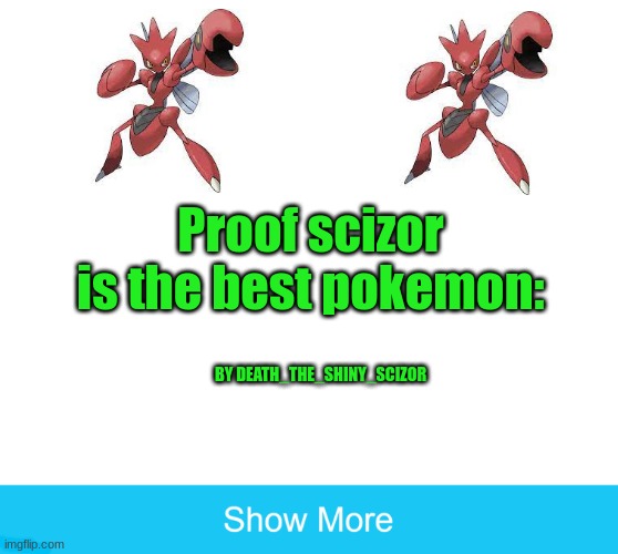 Why Scizor is the best pokemon: | Proof scizor is the best pokemon:; BY DEATH_THE_SHINY_SCIZOR | image tagged in pokemon,its a trap | made w/ Imgflip meme maker