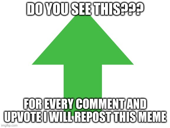 upvotes and comments | image tagged in upvotes and comments,upvotes | made w/ Imgflip meme maker