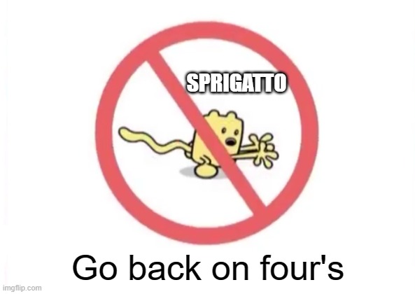 The Pokemon Community is at the breaking point with starters on 2 legs being humanoid | SPRIGATTO; Go back on four's | image tagged in wubbzy can't,pokemon | made w/ Imgflip meme maker