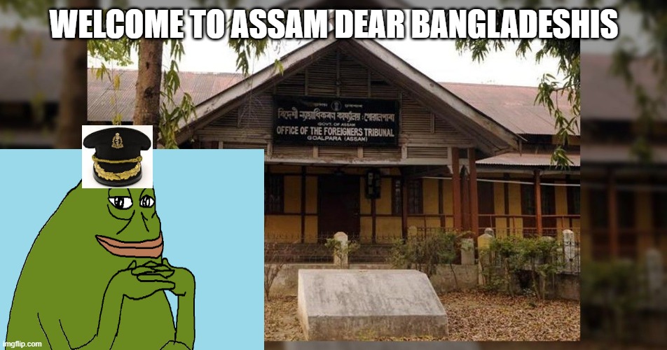 Welcome Bangladeshis | WELCOME TO ASSAM DEAR BANGLADESHIS | image tagged in india,concentration camp,muslim ban | made w/ Imgflip meme maker