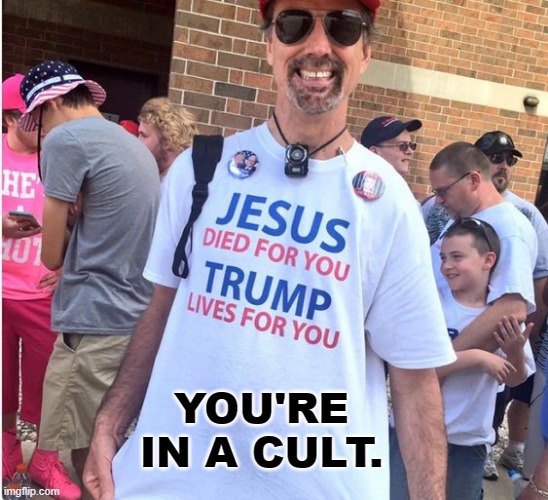 YOU'RE IN A CULT. | made w/ Imgflip meme maker