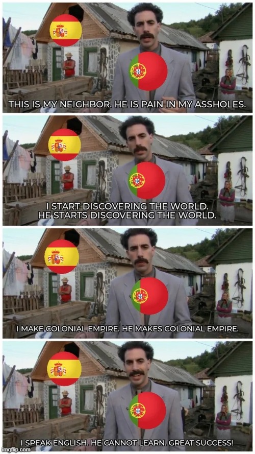 Spain V Portugal | image tagged in history meme | made w/ Imgflip meme maker