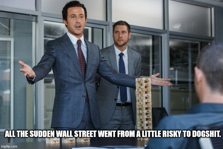 Jared Vennett | ALL THE SUDDEN WALL STREET WENT FROM A LITTLE RISKY TO DOGSHIT. | image tagged in jared vennett | made w/ Imgflip meme maker