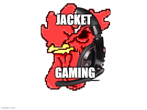Jacket Gaming | JACKET; GAMING | image tagged in blank white template,hotline miami,gaming | made w/ Imgflip meme maker