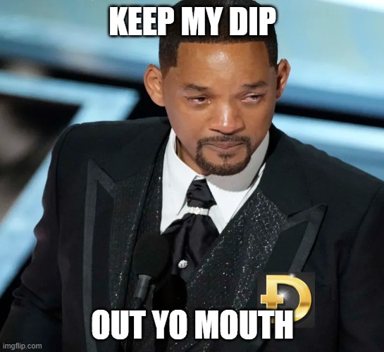 dip | KEEP MY DIP; OUT YO MOUTH | image tagged in doge,dogecoin,dog e coin,cryptocurrency,crypto | made w/ Imgflip meme maker