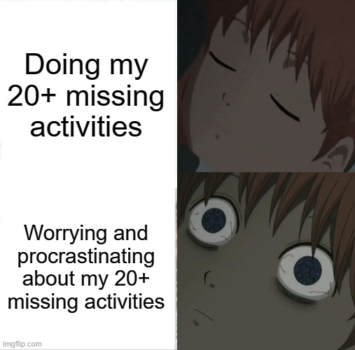 Nemurenai Aru | Doing my 20+ missing activities; Worrying and procrastinating about my 20+ missing activities | image tagged in sleeping shaq | made w/ Imgflip meme maker