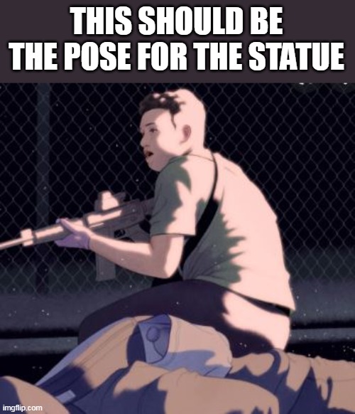 THIS SHOULD BE THE POSE FOR THE STATUE | made w/ Imgflip meme maker