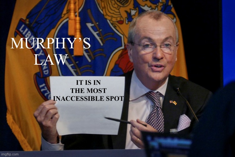 Murphy's Law | IT IS IN THE MOST INACCESSIBLE SPOT MURPHY’S LAW | image tagged in murphy's law | made w/ Imgflip meme maker