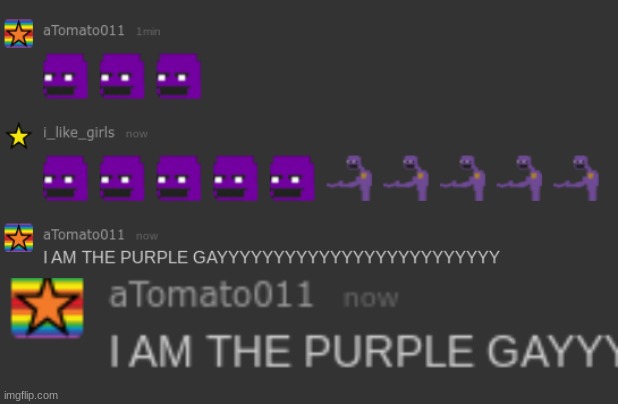 listen, i meant guy, but this works too | image tagged in gay,purple guy | made w/ Imgflip meme maker
