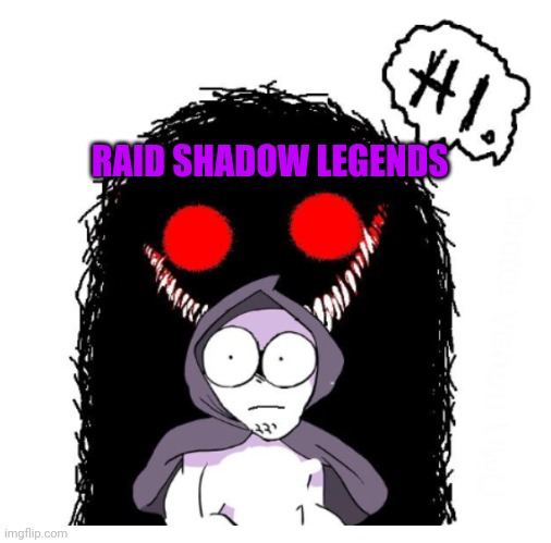 Hi | RAID SHADOW LEGENDS | image tagged in hi | made w/ Imgflip meme maker