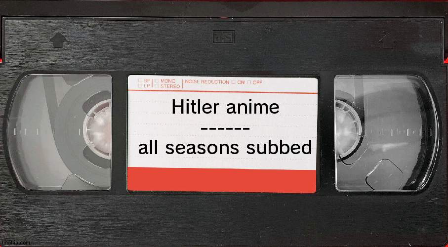 pog. | Hitler anime
------
all seasons subbed | made w/ Imgflip meme maker