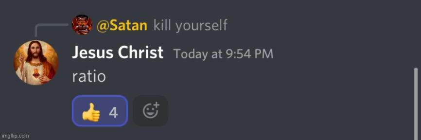 That time when Jesus ratioed satan | made w/ Imgflip meme maker