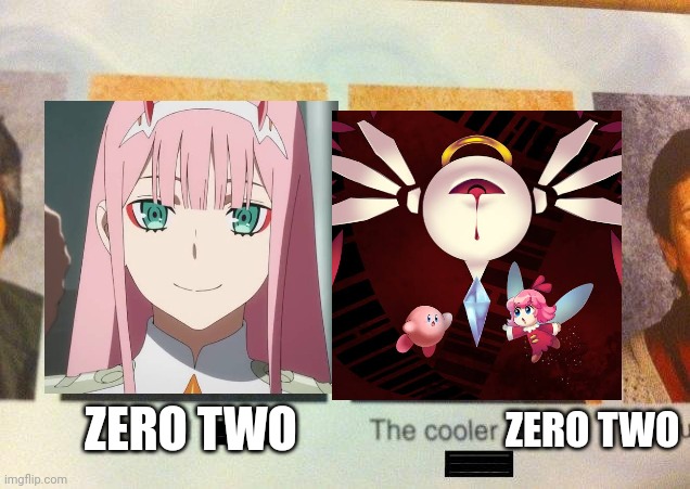The Cooler Daniel | ZERO TWO; ZERO TWO | image tagged in the cooler daniel | made w/ Imgflip meme maker