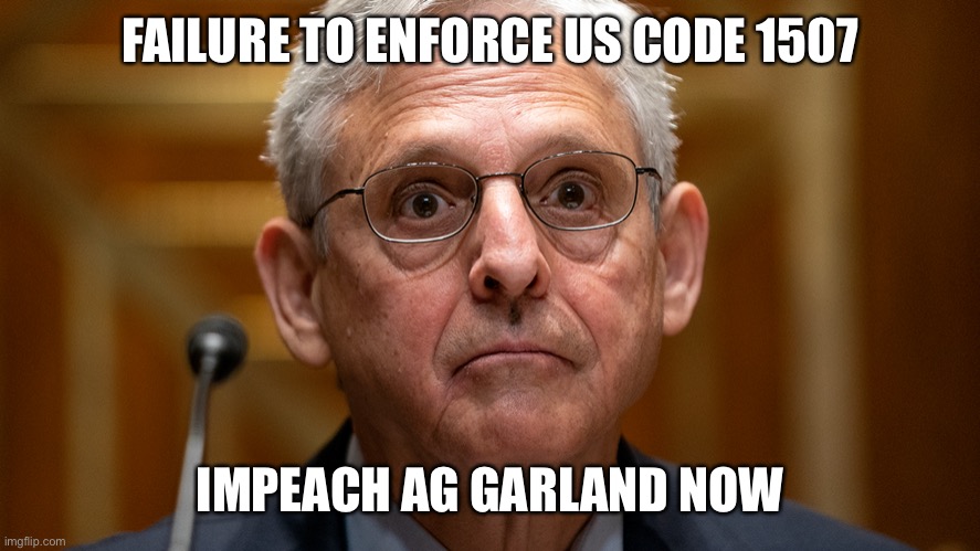 "near a building or residence occupied or used by such judge, juror, witness, or court officer" will be fined, or "imprisoned … | FAILURE TO ENFORCE US CODE 1507; IMPEACH AG GARLAND NOW | image tagged in scotus,protests,illegal,no arrests,impeach garland | made w/ Imgflip meme maker