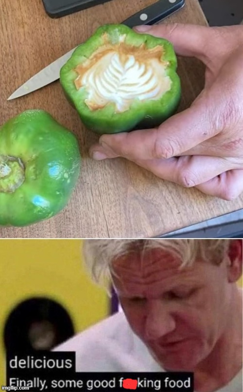 coffee inside pepper | image tagged in finally some good food | made w/ Imgflip meme maker