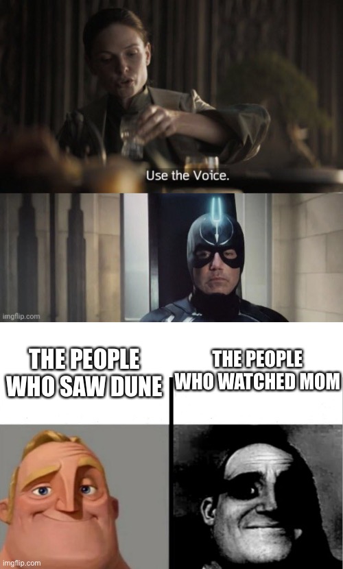 That one guy who watched neither |  THE PEOPLE WHO WATCHED MOM; THE PEOPLE WHO SAW DUNE | image tagged in teacher's copy | made w/ Imgflip meme maker
