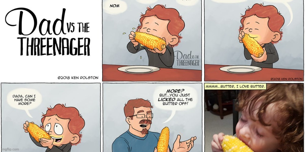 Buttered corn | image tagged in comics,comic,butter,corn,comics/cartoons,food | made w/ Imgflip meme maker