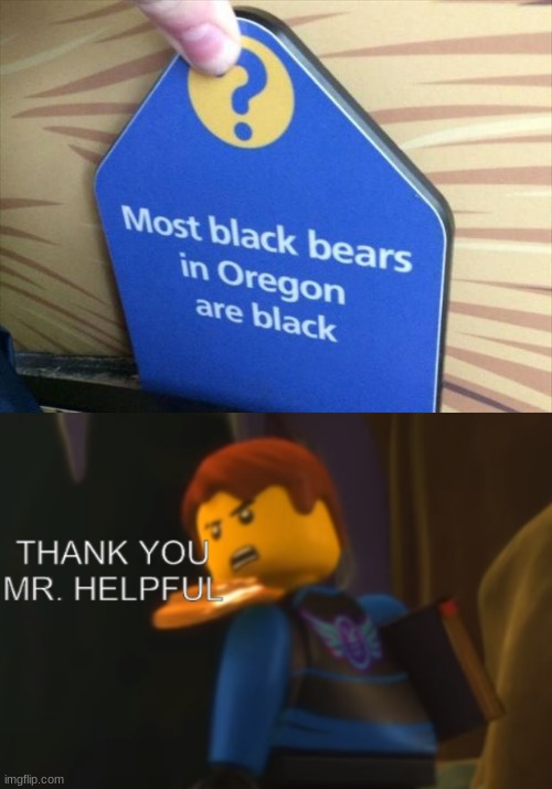 OMG Really they are??! | image tagged in thank you mr helpful | made w/ Imgflip meme maker
