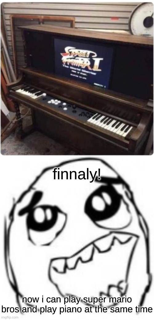 finnaly! now i can play super mario bros and play piano at the same time | image tagged in memes,drake hotline bling | made w/ Imgflip meme maker