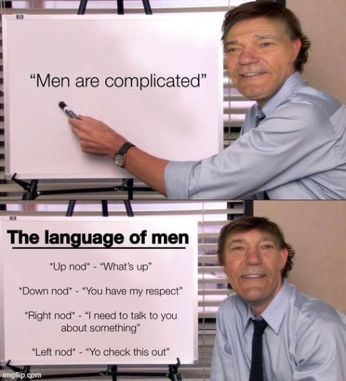 men are complicated | image tagged in men,complicated | made w/ Imgflip meme maker