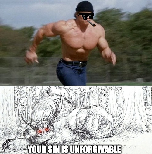 when you are bored | YOUR SIN IS UNFORGIVABLE | image tagged in running arnold,wendigowoke | made w/ Imgflip meme maker