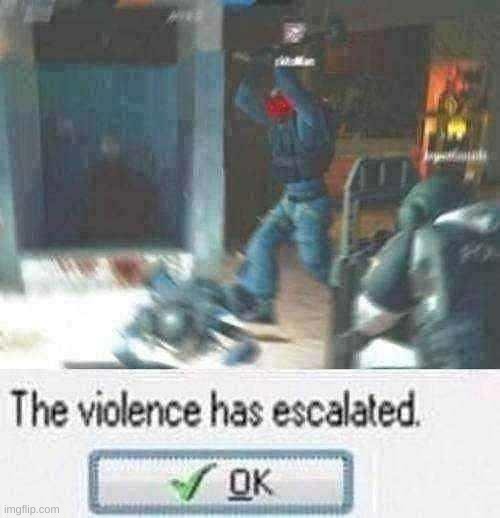 *doom music* | image tagged in sledge go sicko mode,the violence has esculated | made w/ Imgflip meme maker