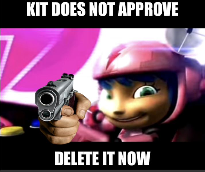 Kit does not approve Blank Meme Template