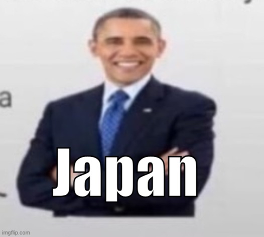 Japan | made w/ Imgflip meme maker