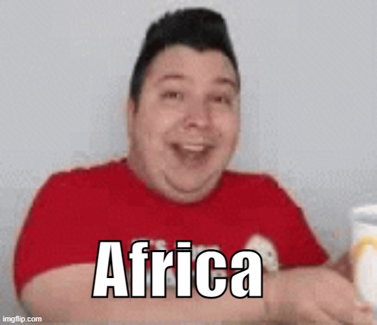 Africa | made w/ Imgflip meme maker