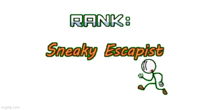 I am  SO sneaky weaky | image tagged in sneaky escapist transparent | made w/ Imgflip meme maker