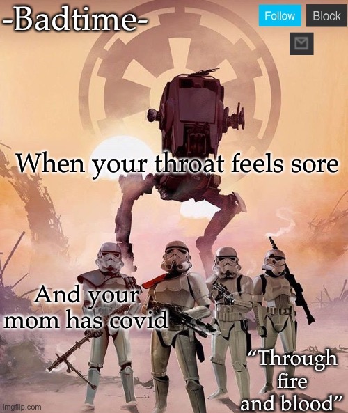 This is not good | When your throat feels sore; And your mom has covid | image tagged in fard | made w/ Imgflip meme maker