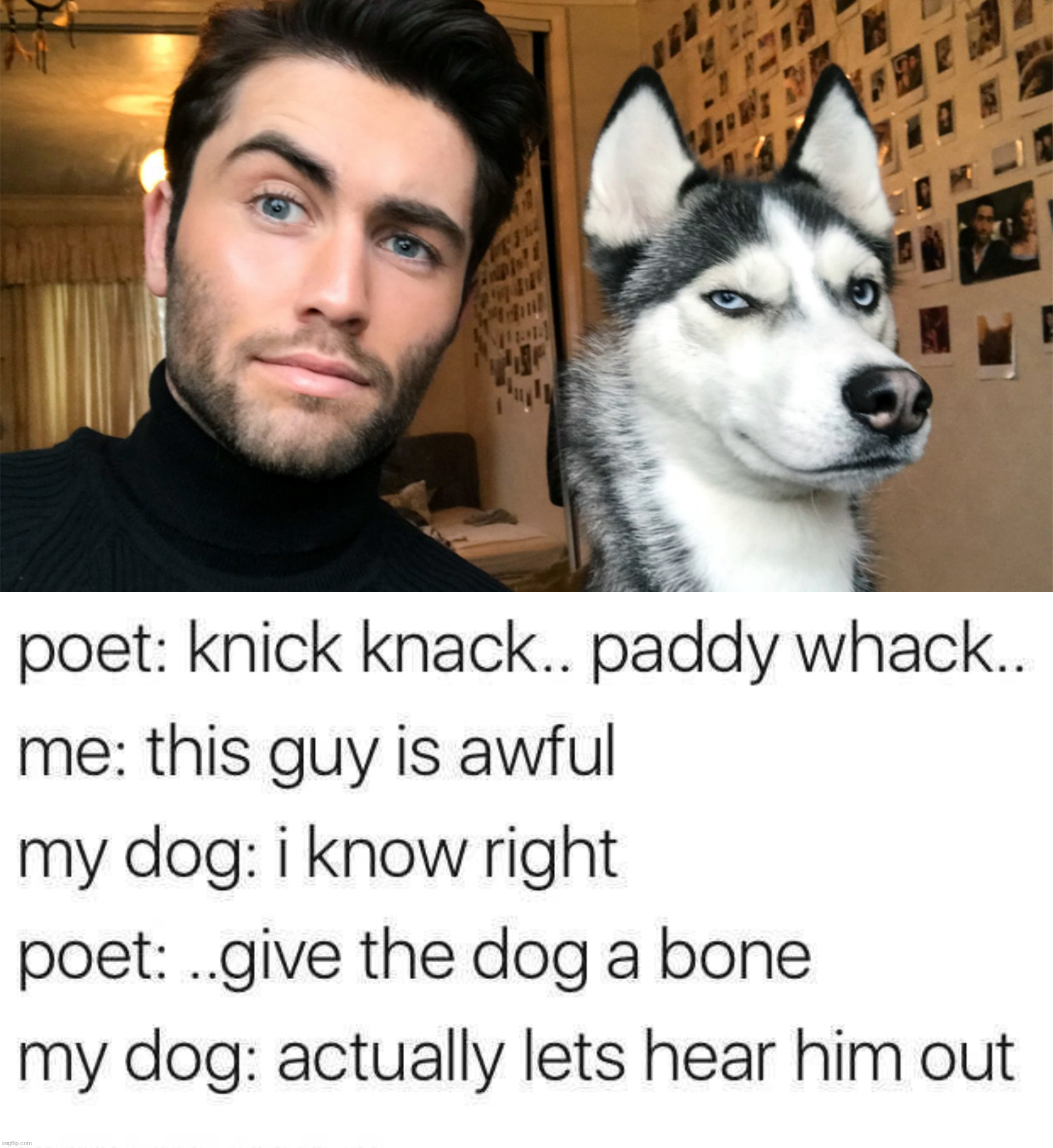 image tagged in man and dog,poetry | made w/ Imgflip meme maker