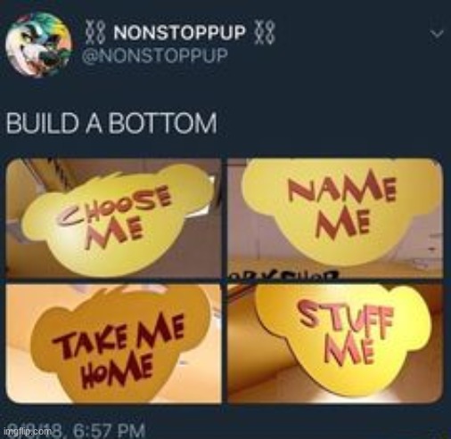 BUILD A BOTTOM- | made w/ Imgflip meme maker