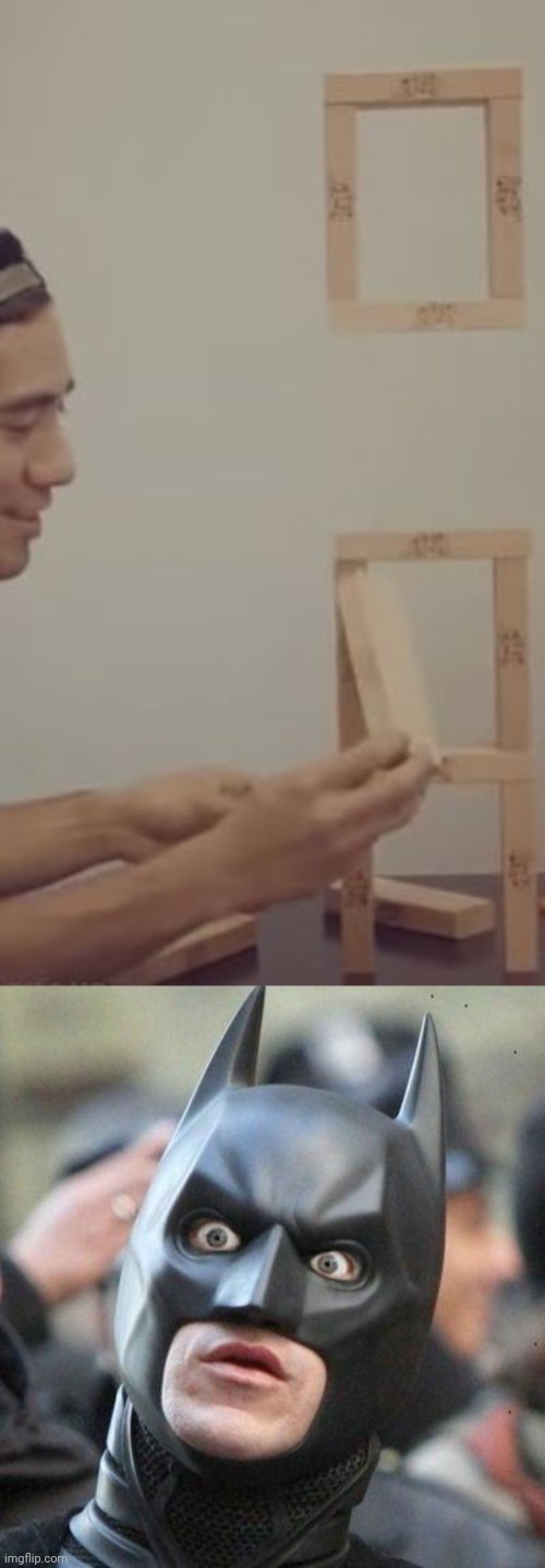 Wowwwww | image tagged in shocked batman,jenga,comment section,comments,memes,comment | made w/ Imgflip meme maker