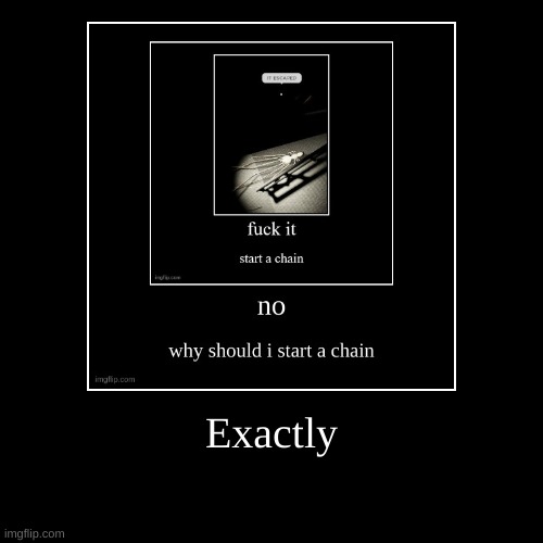 image tagged in funny,demotivationals | made w/ Imgflip demotivational maker