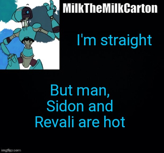 MilktheMilkCarton but he's no longer simping for a robot | I'm straight; But man, Sidon and Revali are hot | image tagged in milkthemilkcarton but he's simping for a robot | made w/ Imgflip meme maker