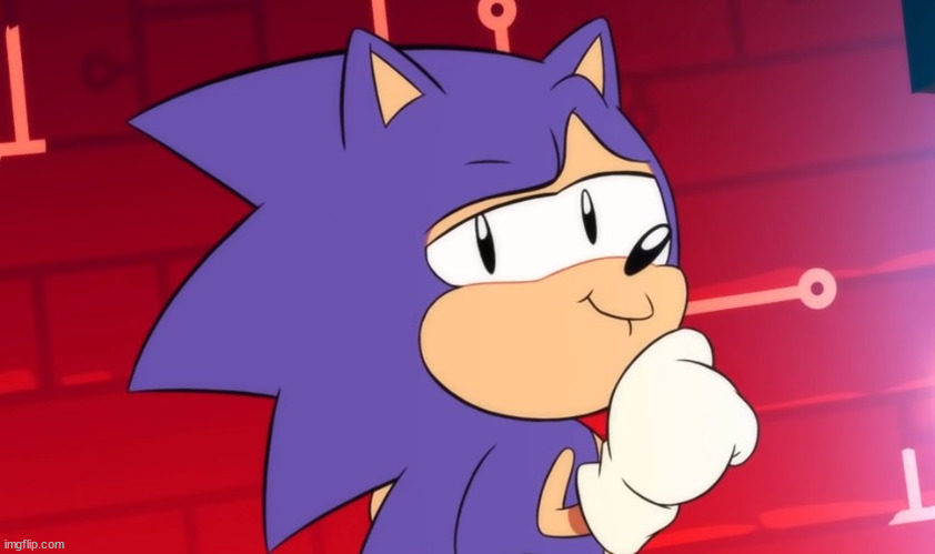Sonic Chuckle | image tagged in sonic chuckle | made w/ Imgflip meme maker