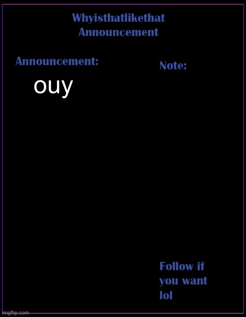 Denmark | ouy | image tagged in whyisthatlikethat announcement template | made w/ Imgflip meme maker