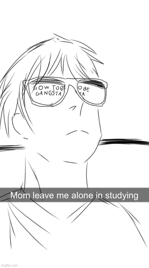 Mom leave me alone in studying | made w/ Imgflip meme maker