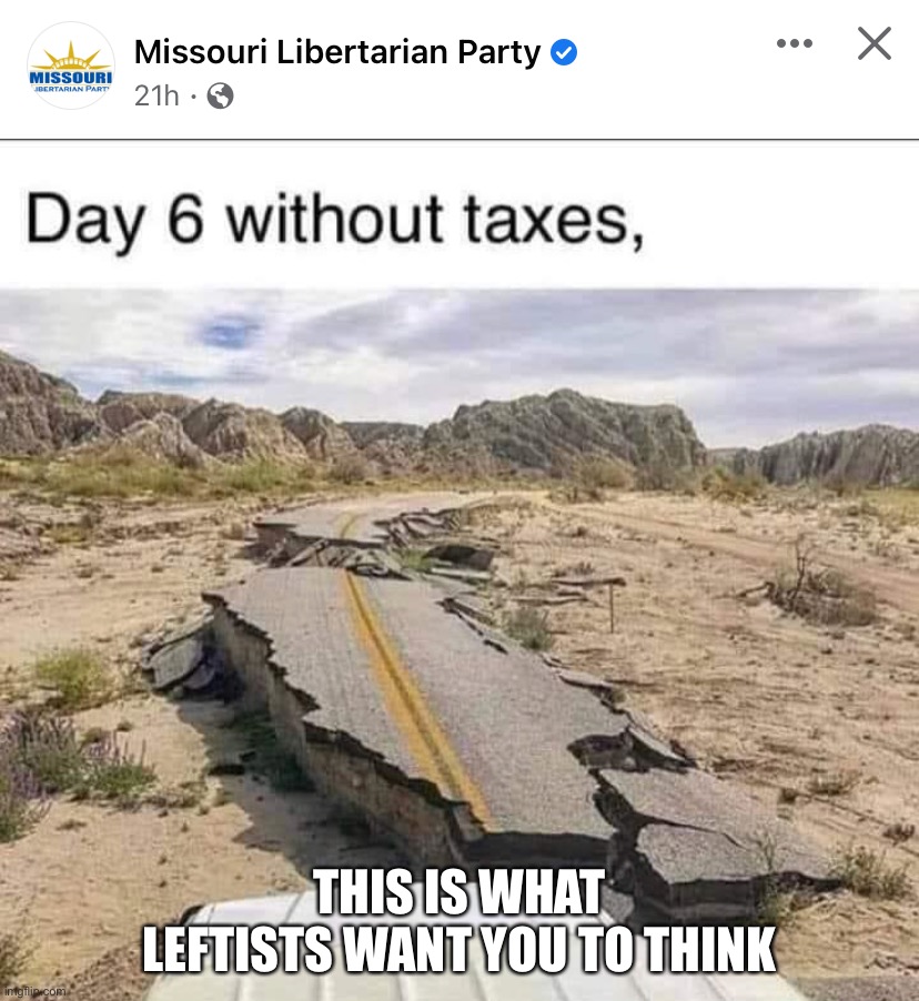 Conservative Party supports low taxes & opposes the infrastructure bill! | THIS IS WHAT LEFTISTS WANT YOU TO THINK | image tagged in support,low,taxes,oppose,infrastructure,bill | made w/ Imgflip meme maker