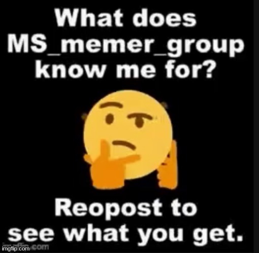 e(Mod note: I know you for your anouccment template) | made w/ Imgflip meme maker