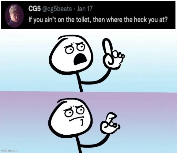 He’s got a point ngl | image tagged in speechless stickman,toilet humor | made w/ Imgflip meme maker
