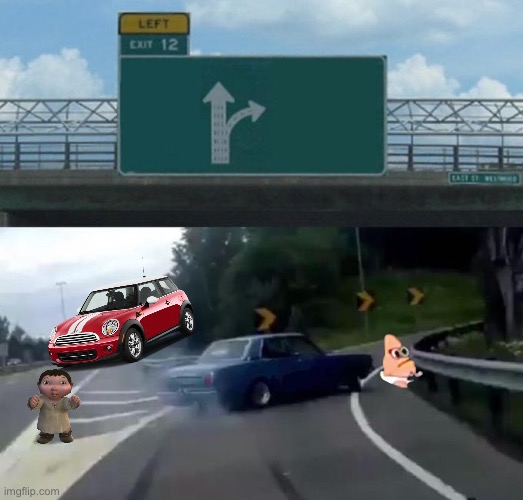 Swerving Car | image tagged in swerving car | made w/ Imgflip meme maker