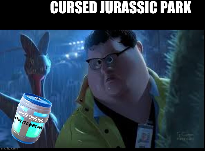 Anime's perfection | CURSED JURASSIC PARK | made w/ Imgflip meme maker