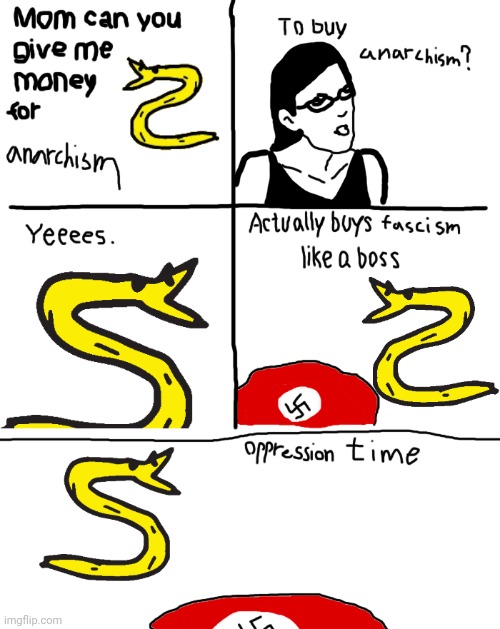 Not made by me | image tagged in anarcho-capitalism,fascism,feudalism,oppression,mammon | made w/ Imgflip meme maker