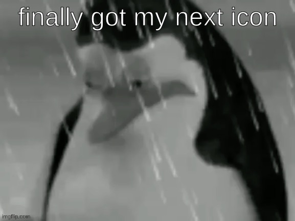 finally got my next icon | made w/ Imgflip meme maker