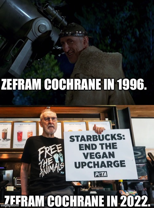 What happened? | ZEFRAM COCHRANE IN 1996. ZEFRAM COCHRANE IN 2022. | image tagged in zefram cochrane smiling | made w/ Imgflip meme maker